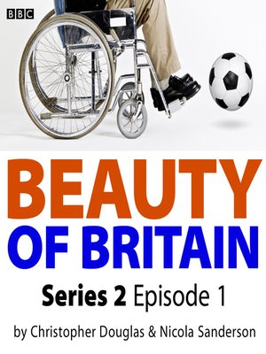 cover image of Beauty of Britain, Series 2, Episode 1